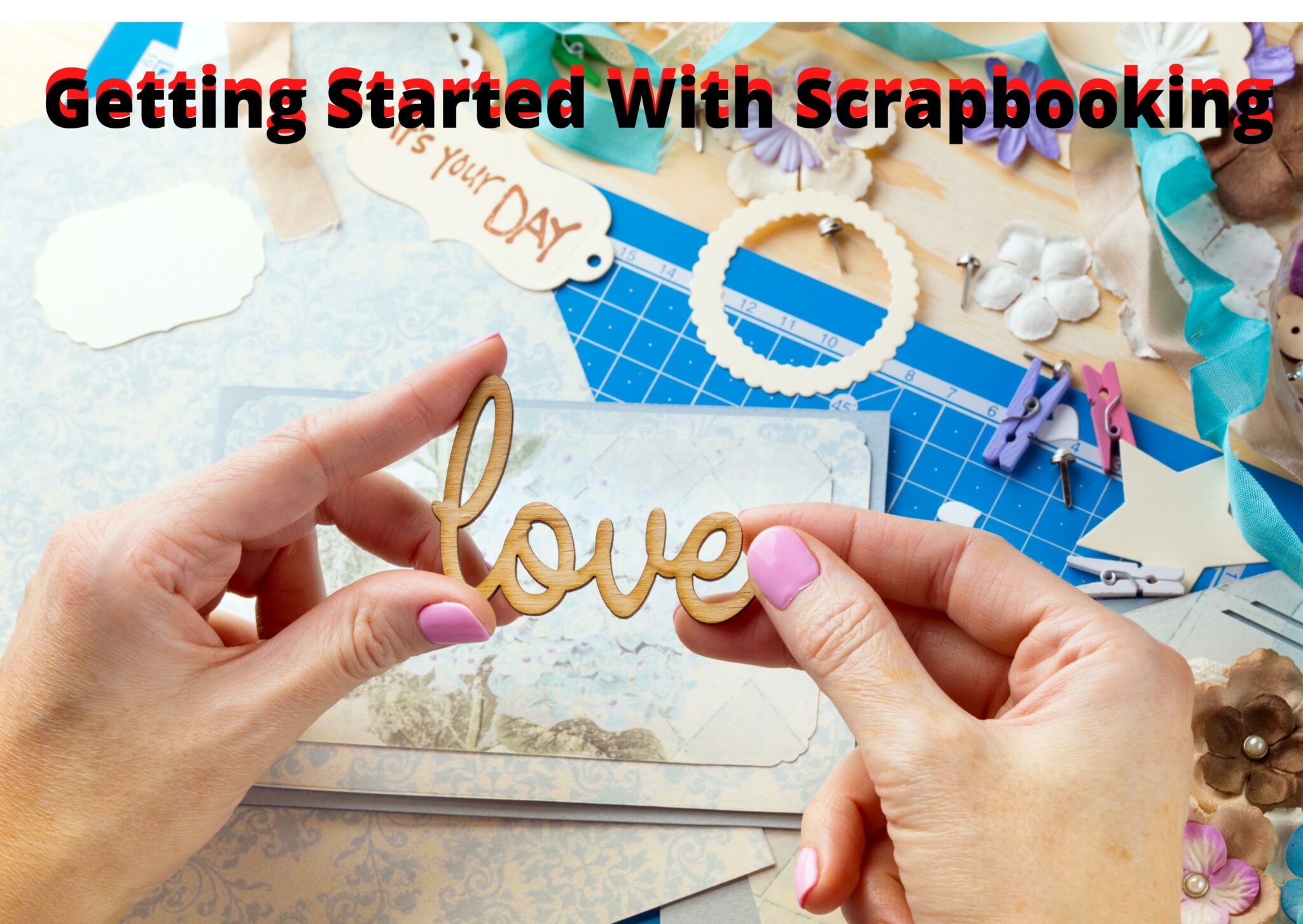 Getting Started With Scrapbooking Comprehensive Guide Knitting For Profit