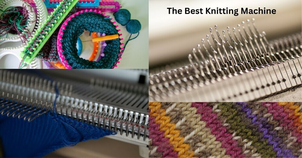 best knitting machine